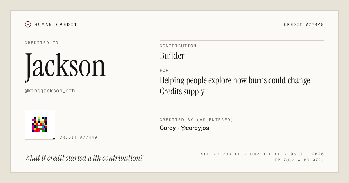 Jackson, credited as Builder: Helping people explore how burns could change Credits supply.