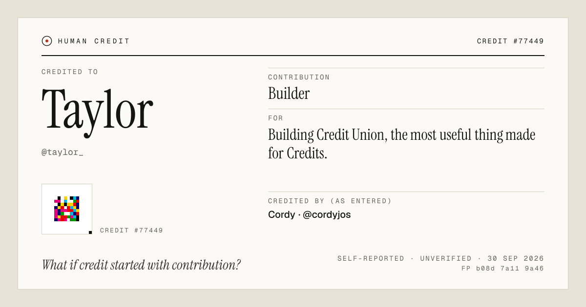 Taylor, credited as Builder: Building Credit Union, the most useful thing made for Credits.